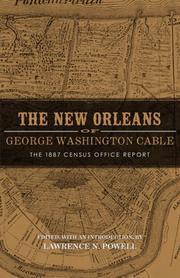 Cover of: The New Orleans of George Washington Cable: the 1887 Census Office report