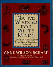 Cover of: Native wisdom for white minds