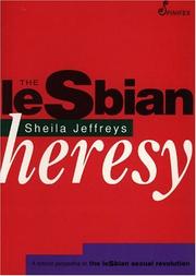 best books about lesbian history The Lesbian Heresy: A Feminist Perspective on the Lesbian Sexual Revolution