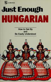 Cover of: Just enough Hungarian