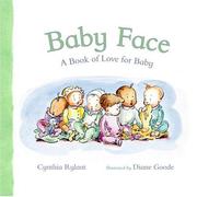 Cover of: Baby Face: A Book of Love for Baby
