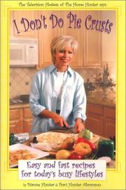 Cover of: I Don't Do Pie Crusts: Easy and fast recipes for today's busy lifestyles