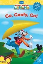 Cover of: Go Goofy, Go! (Mickey Mouse Clubhouse, Early Reader Level Pre-1)