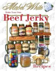 Cover of: Make Your Own Beef Jerky: Recipes