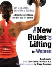 Cover of: The new rules of lifting for women