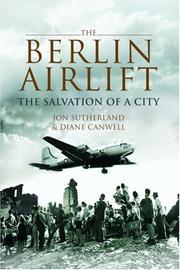 Cover of: The Berlin Airlift: The Salvation of a City