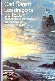 Cover of: The Dragons of Eden: Speculations on the Evolution of Human Intelligence
