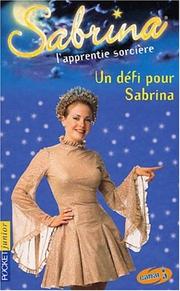 Cover of: Sabrina, l'apprentie sorcière, tome 14: Un défi pour Sabrina