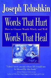 Cover of: Words that hurt, words that heal: How to Choose Words Wisely and Well