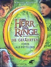 Cover of Der Herr der Ringe. Die Gefährten. Fotos aus Mittelerde