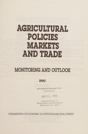 Cover of: Agricultural Policies, Markets and Trade
