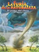 Cover of: La Furia De La Naturaleza / The Fury of Nature