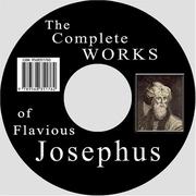 Cover of: The complete works of Flavius Josephus