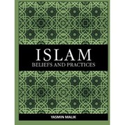 best books about Islam For Beginners Islam: Beliefs and Practices