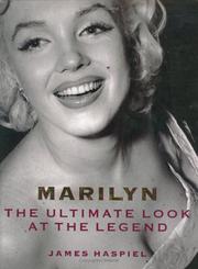 best books about Marilyn Monroe James Haspiel's Marilyn: The Ultimate Look at the Legend