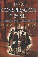 Cover of: Una conspiración de papel (A Conspiracy of paper)