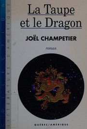 Cover of: La taupe et le dragon