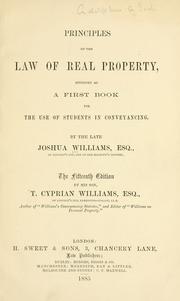 Cover of: Principles of the law of real property, intended as a first book for the use of students in conveyancing