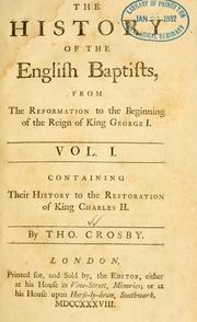 Cover of: The history of the English Baptists, from the Reformation to the beginning of the reign of King George I