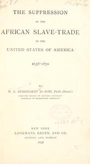 Cover of: The suppression of the African slave-trade to the United States of America, 1638-1870