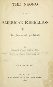 Cover of: The Negro in the American rebellion