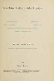 Cover of: Simplified Library school rules: card catalog, accession, book numbers, shelf list, capitals, punctuation, abbreviations, library handwriting