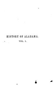 Cover of: History of Alabama, and incidentally of Georgia and Mississippi