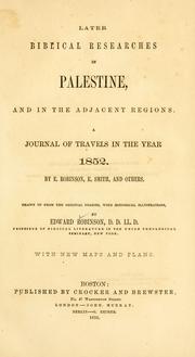 Cover of: Biblical researches in Palestine, and in the adjacent regions