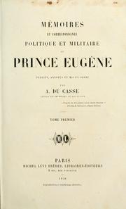 Cover of: Mémoires et correspondance politique et militaire du prince Eugène