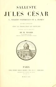 Cover of: Salluste, Jules César, C. Velléius Paterculus et A. Florus: œuvres complètes avec la traduction en franc̜ais