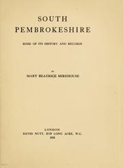 Cover of: South Pembrokeshire, some of its history and records