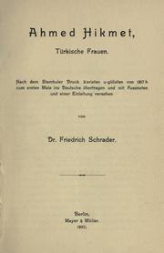 Cover of: Türkische Frauen [von] Ahmed Hikmet ... ins Deutsche übertragen ... von Friedrich Schrader