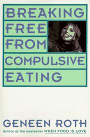 Cover of: Breaking free from compulsive eating