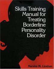 Cover of: Skills training manual for treating borderline personality disorder