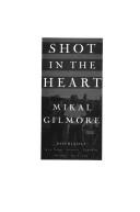 best books about Shootings Shot in the Heart