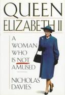best books about the queen Queen Elizabeth II: A Woman Who Is Not Amused