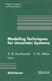 Modeling techniques for uncertain systems: proceedings of a conference held in Sopron, Hungary, July 1992 /