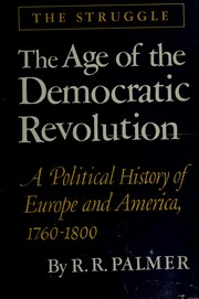 Cover of: The age of the democratic revolution