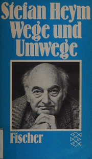Cover of: Wege und Umwege: Streitbare Schriften aus fünf Jahrzehnten