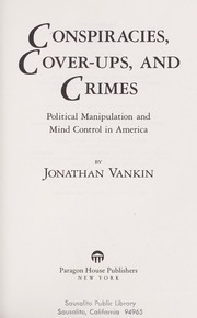 Cover of: Conspiracies, cover-ups, and crimes