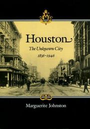 best books about houston Houston: The Unknown City, 1836-1946