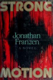 Cover of: Strong motion: A Novel
