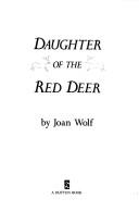 Cover of: Daughter of the Red Deer