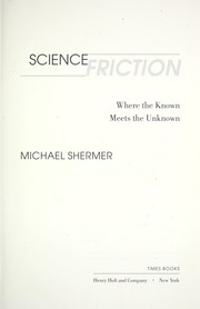 Cover of: Science friction: where the known meets the unknown