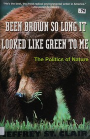 Cover of: Been brown so long it looked like green to me