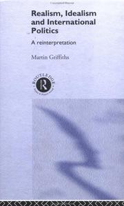 Realism, Idealism and International Politics: A Reinterpretation