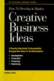 Cover of: How to develop & market creative business ideas