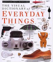 Cover of: The Visual dictionary of everyday things