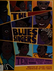 best books about Music For Middle Schoolers The Blues Singers: Ten Who Rocked the World