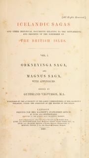 Cover of: Icelandic sagas and other historical documents relating to the settlements and descents of the Northmen on the British isles ...